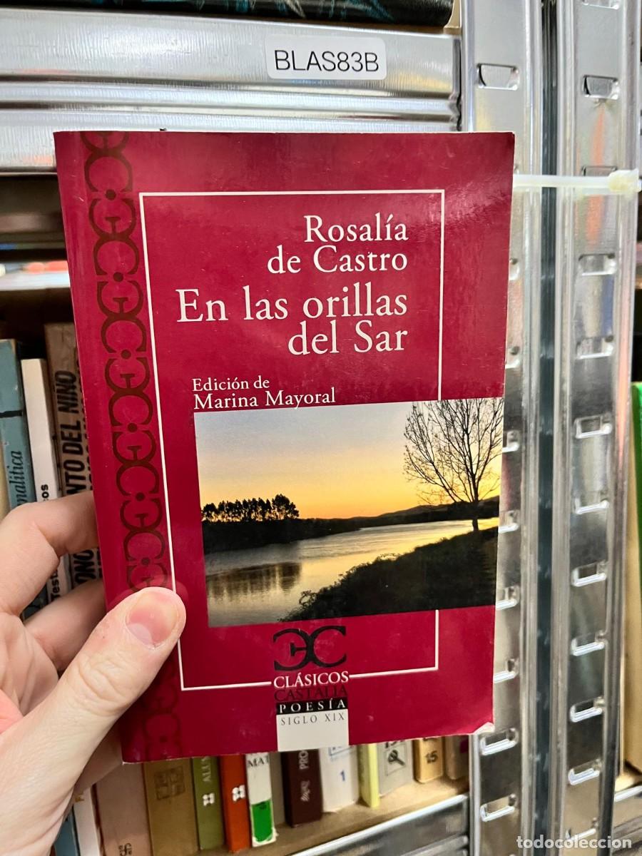Libros de segunda mano: BLAS83B Rosal&iacute;a de Castro, En las orillas del Sar. Poes&iacute;a. Cl&aacute;sicos Castalia.