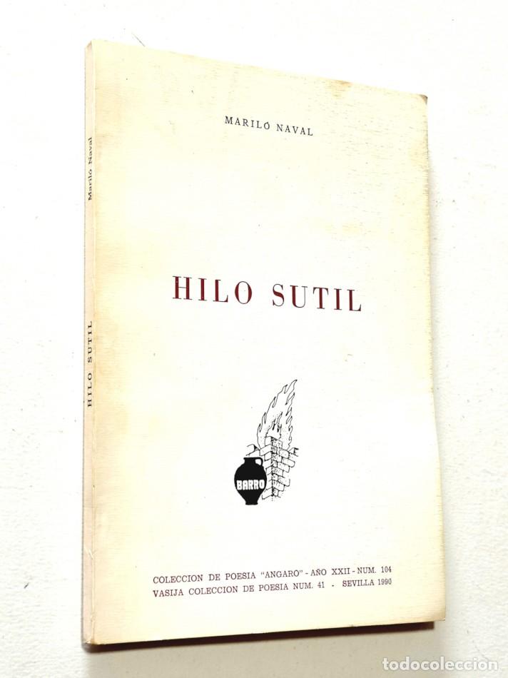 Libros de segunda mano: HILO SUTIL - NAVAL, Maril&oacute;