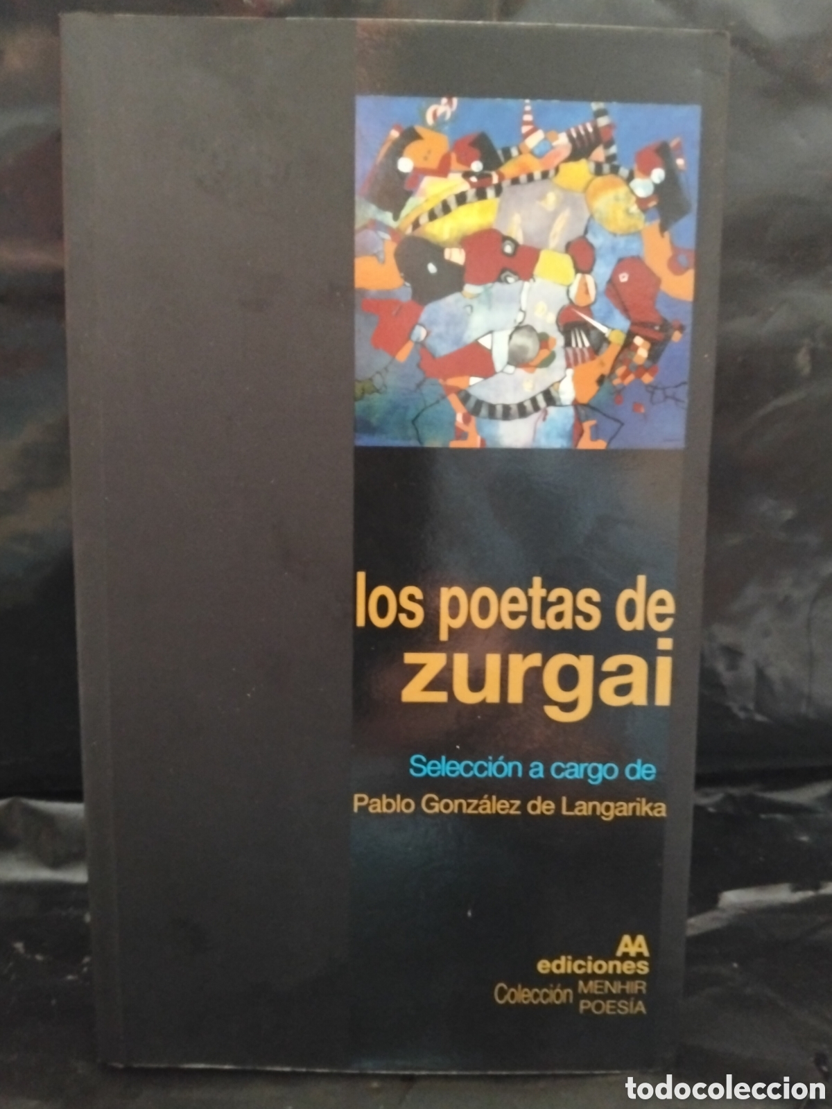 Libros de segunda mano: VV. AA. LOS POETAS DE &rdquo;ZURGAI&rdquo; .AA EDICIONES