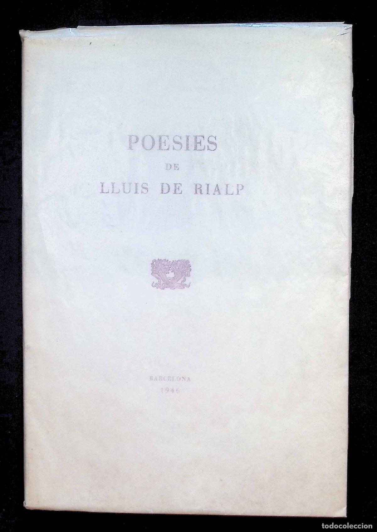 Libros de segunda mano: POESIES. - RIALP, Llu&iacute;s de. - Edici&oacute; nominada de 50 exemplars -