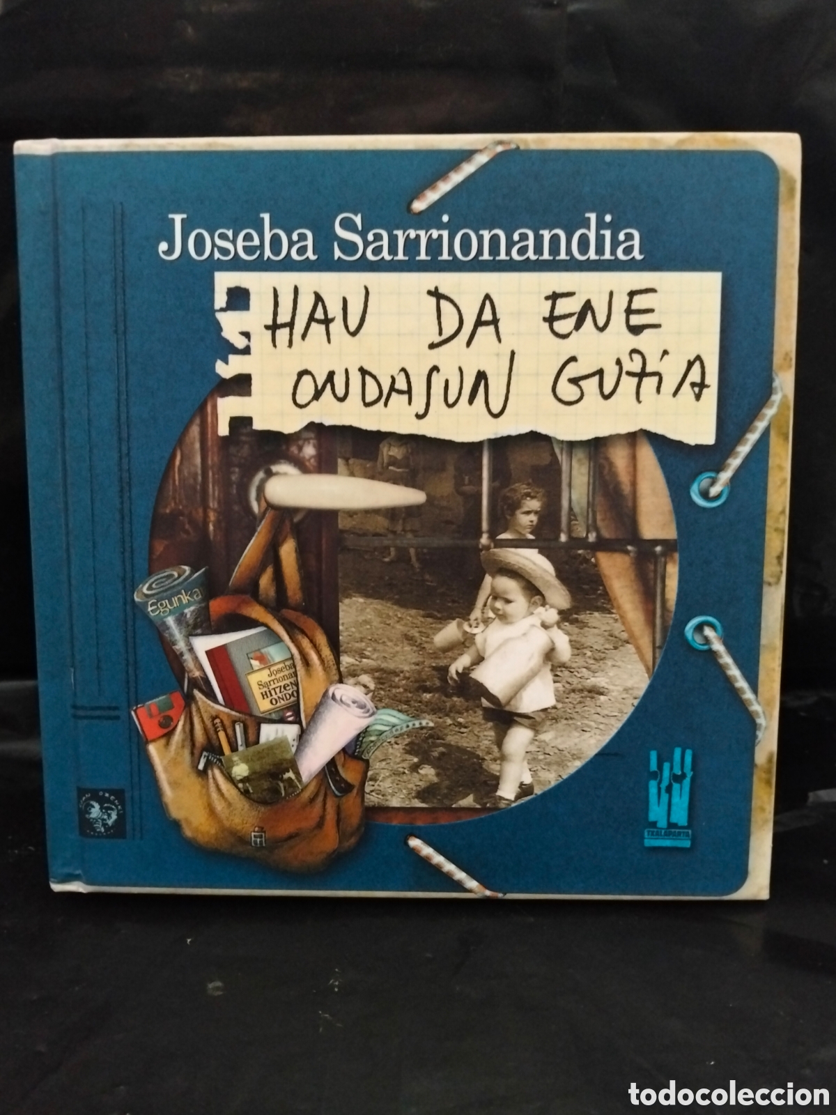 Libros de segunda mano: JOSEBA SARRIONANDIA. HAU DA ENE ONDASUN GUZIA(INCLUYE CD) .TXALAPARTA