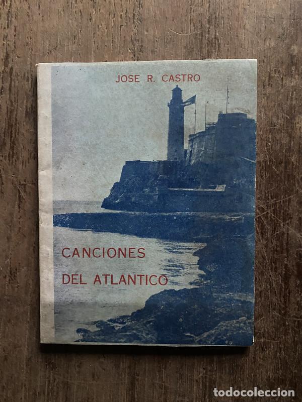 Livres d'occasion: Canciones del Atlantico - Castro, Jose R.
