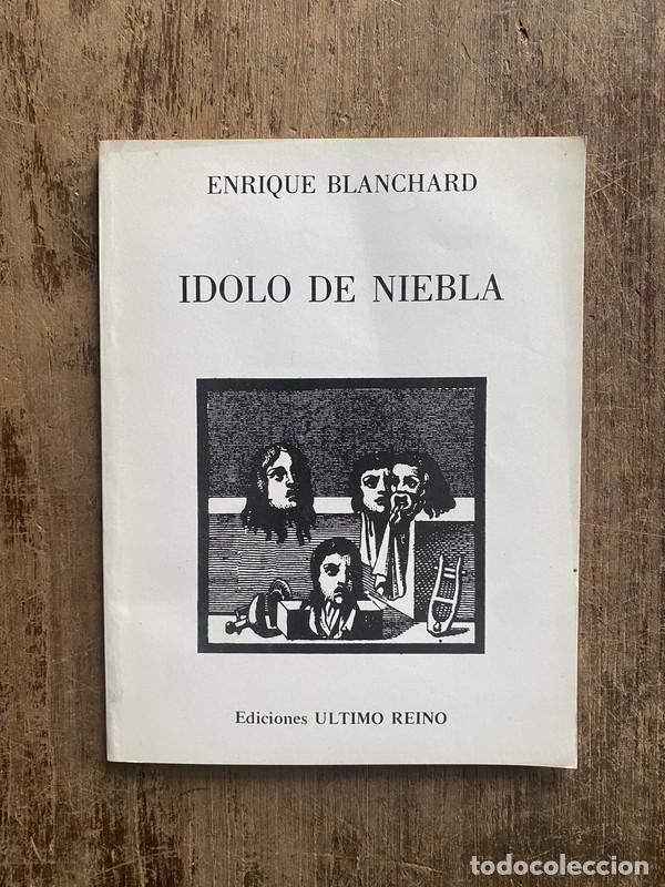 Second hand books: Idolo de Niebla - Blanchard, Enrique