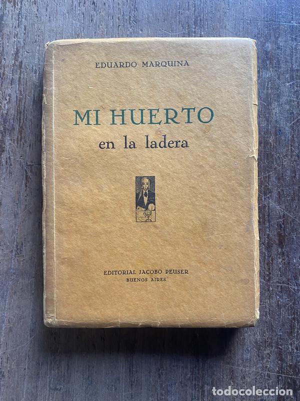 Libros de segunda mano: Mi huerto en la ladera - Marquina, Eduardo