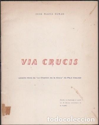 Libros de segunda mano: VIA CRUCIS - VERSION LIBRE DE LE CHEMIN DE LA CROIX DE PAUL CLAUDEL - PEMAN, JOSE MARIA- A-PEMAN-358