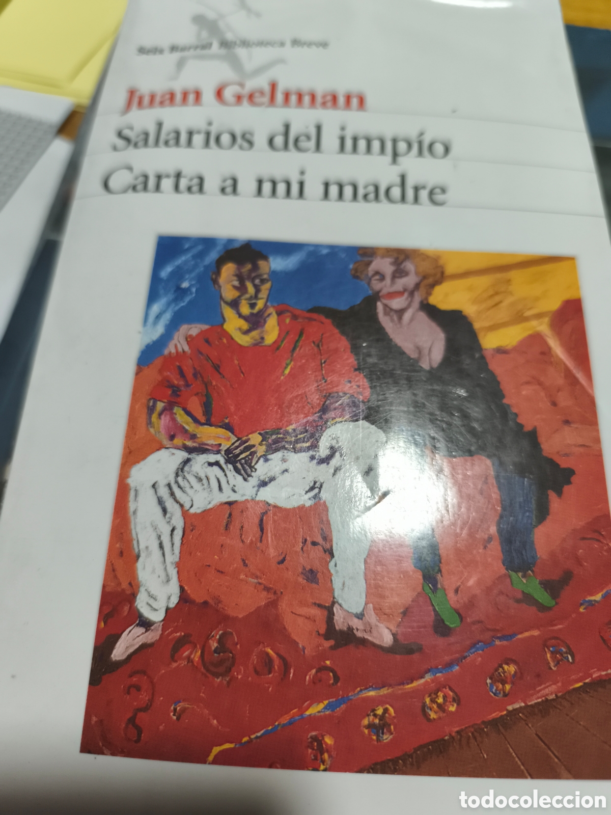 Libros de segunda mano: Juan Gelman Salarios del imp&iacute;o/ Carta a mi madre