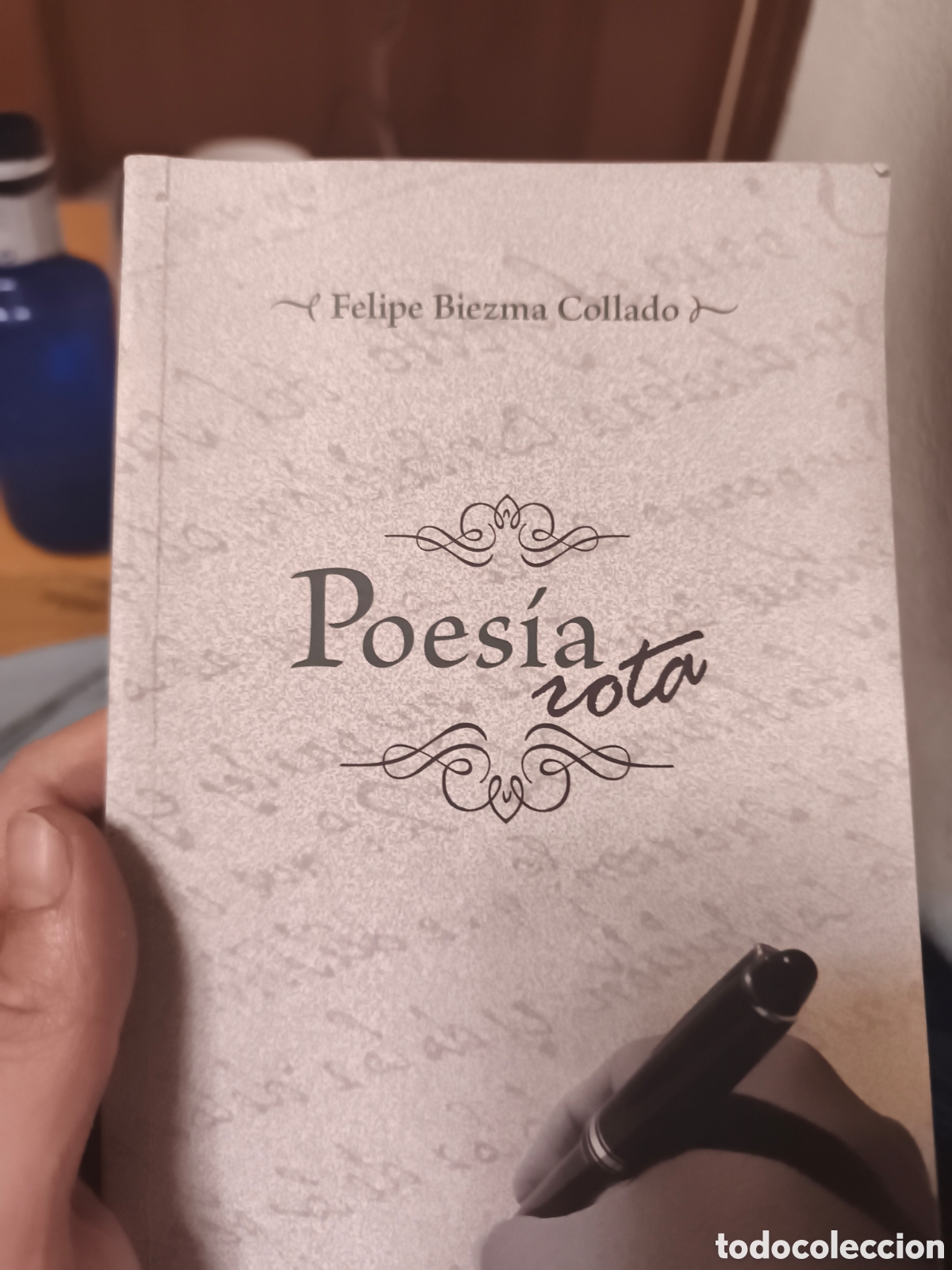 Libros de segunda mano: Felipe Biezma Collado Poes&iacute;a rota (dedicado)