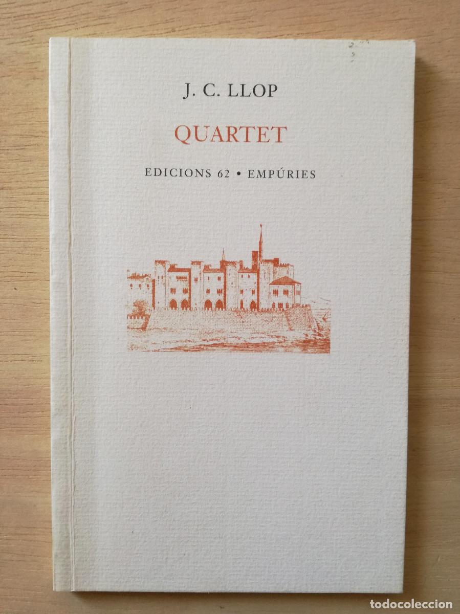 Libros de segunda mano: JOSE CARLOS LLOP - QUARTET - EMPURIES - Foto 1