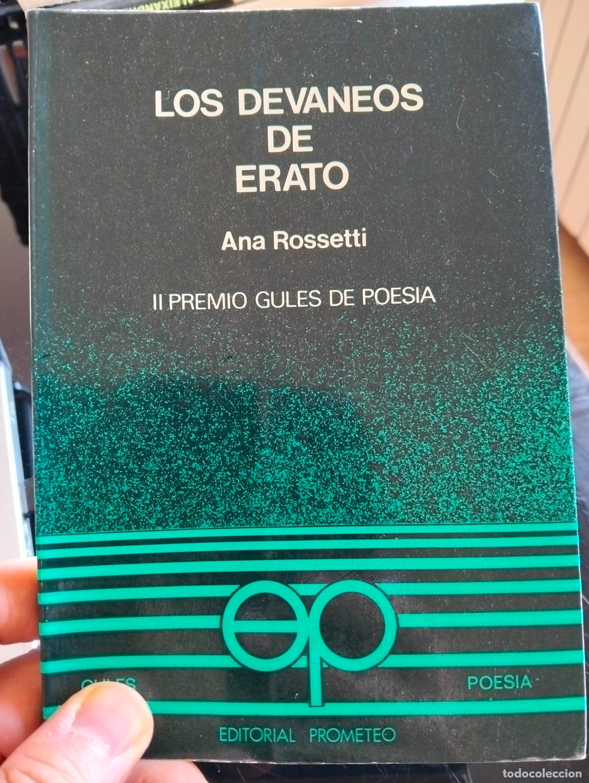 Libros de segunda mano: Literatura. Poesia. Los Devaneos de Erato, Ana Rossetti, Premio Gules de Poesia, 1980. L55