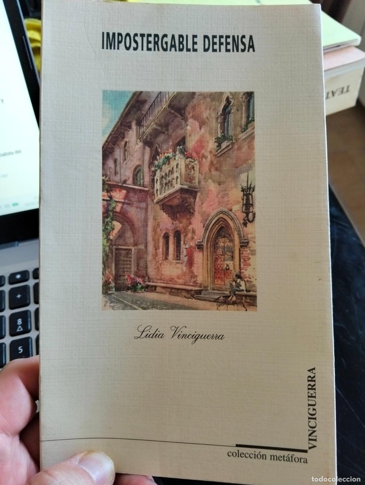 Libros de segunda mano: Literatura. Poesia, Impostergable Defensa, Lidia Vinciguerra, 1997. VISITA MI CATALOGO. L55