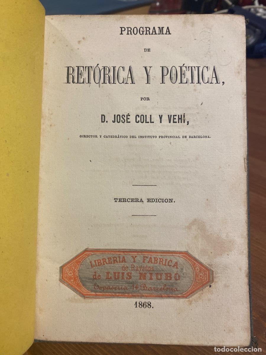 Libros de segunda mano: PROGRAMA DE RETORICA Y POETICA JOSE COLL Y VEHI 1868