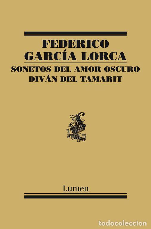 Libros de segunda mano: Sonetos del amor oscuro y Div&aacute;n del Tamarit. - Garc&iacute;a Lorca, Federico.
