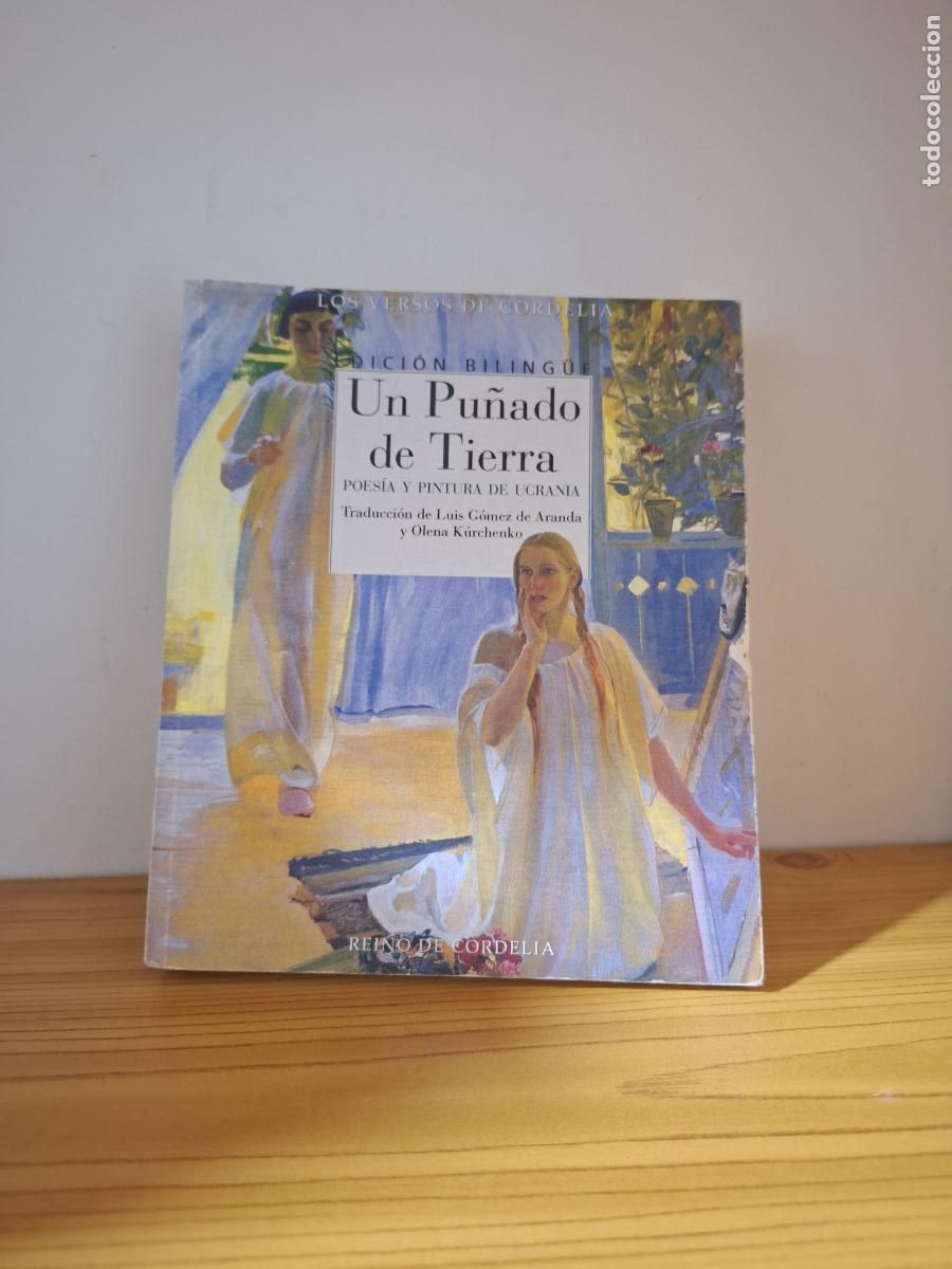 Libros de segunda mano: Un pu&ntilde;ado de tierra - Poes&iacute;a y pintura de Ucrania. Edici&oacute;n biling&uuml;e