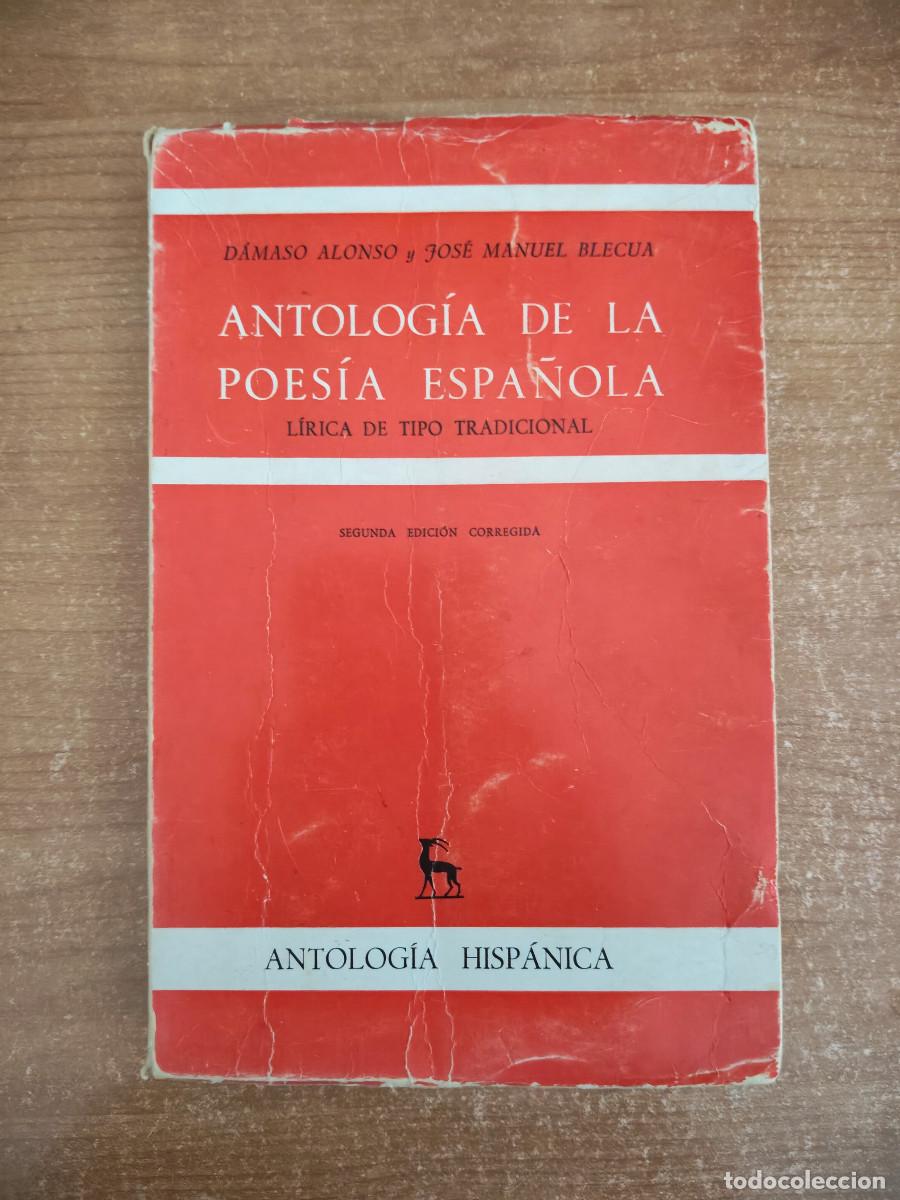 Second hand books: Antolog&iacute;a de la Poes&iacute;a Espa&ntilde;ola. L&iacute;rica de tipo tradicional - D&aacute;maso Alonso y Jos&eacute; Manuel Blecua