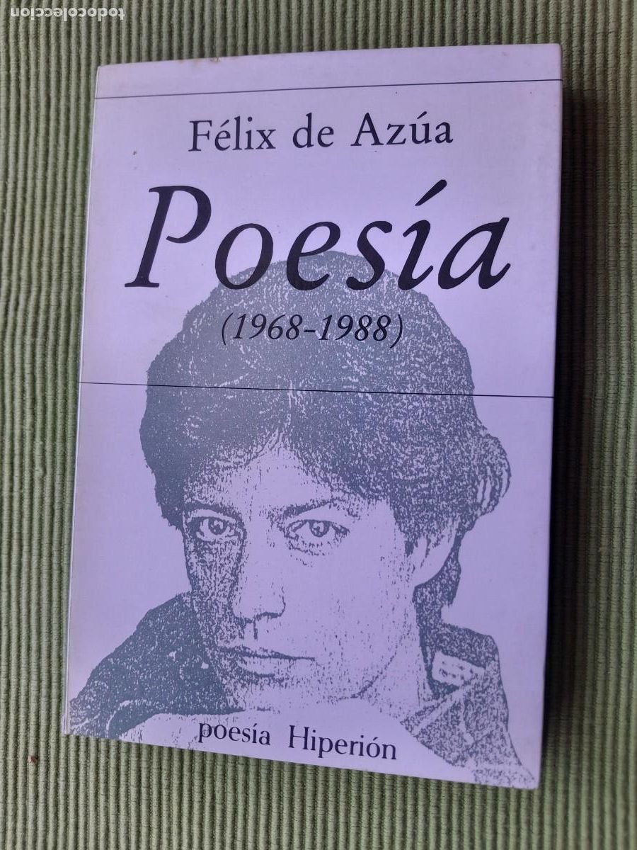 Libros de segunda mano: FELIX DE AZUA POESIAS 1968-1998. HIPERION 1989