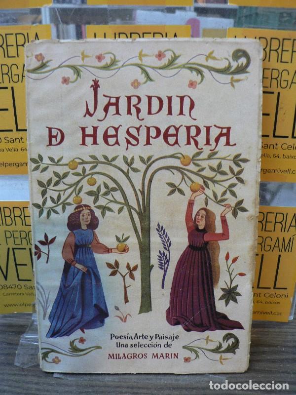 Libros de segunda mano: Jard&iacute;n de Hesperia: Poes&iacute;a, arte y paisaje - Mar&iacute;n, Milagros (sel.) - Ediciones Comtalia - 1947, 1&ordf;
