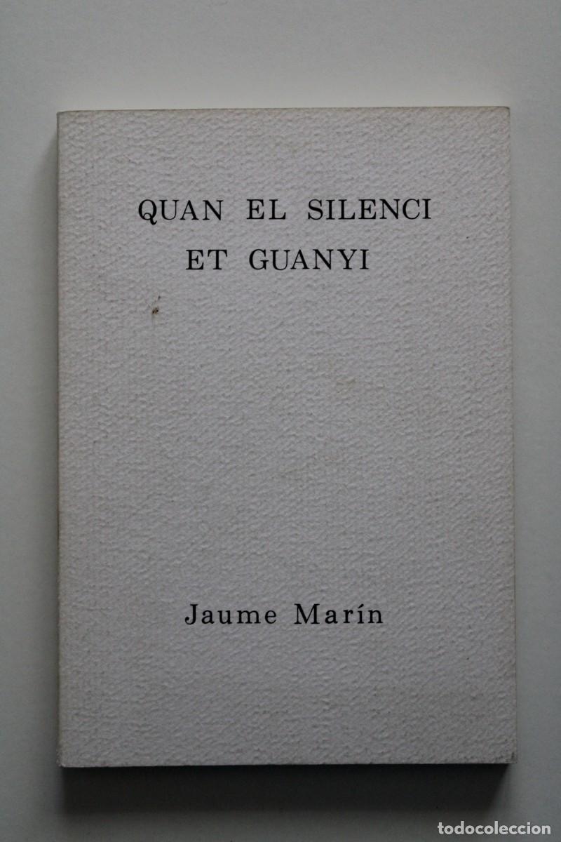 Libros de segunda mano: Jaume Mar&iacute;n - Quan el silenci et guanyi 1987