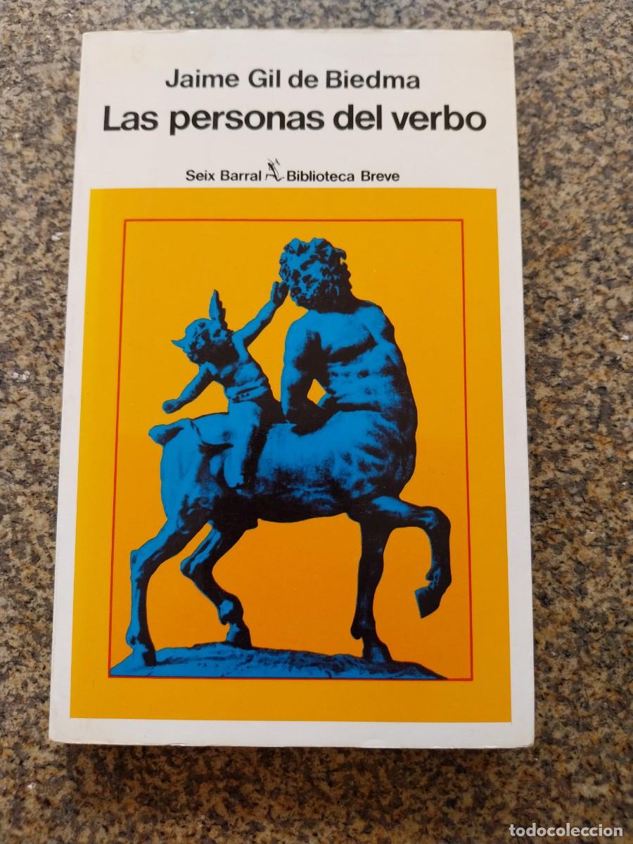Libros de segunda mano: LAS PERSONAS DEL VERBO -- JAIME GIL DE BIEDMA -- SEIX BARRAL --