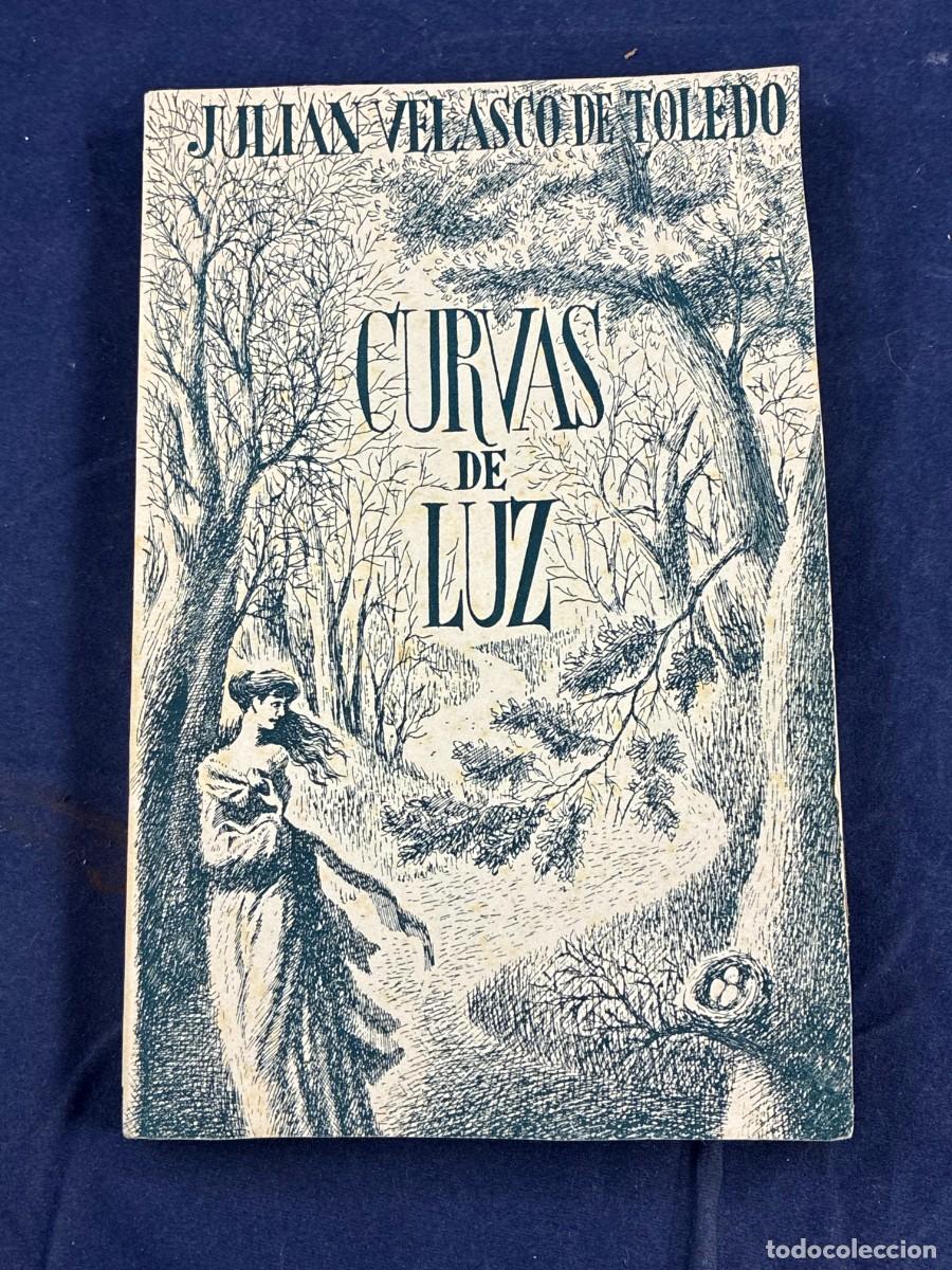Gebrauchte B&uuml;cher: Curvas de luz - Juli&aacute;n Velasco de Toledo - Aldecoa - Firmado - Buen estado