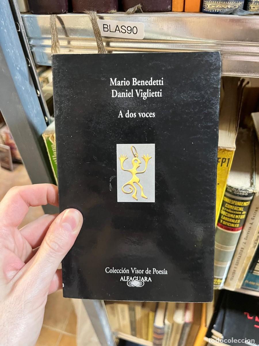 Libros de segunda mano: BLAS90 &ndash; A dos voces &mdash; Mario Benedetti y Daniel Viglietti. Alfaguara / Visor.