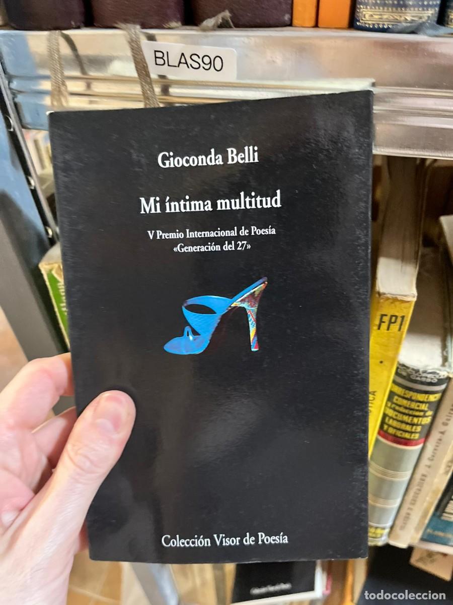 Libros de segunda mano: BLAS90 &ndash; Mi &iacute;ntima multitud &mdash; Gioconda Belli. Visor.