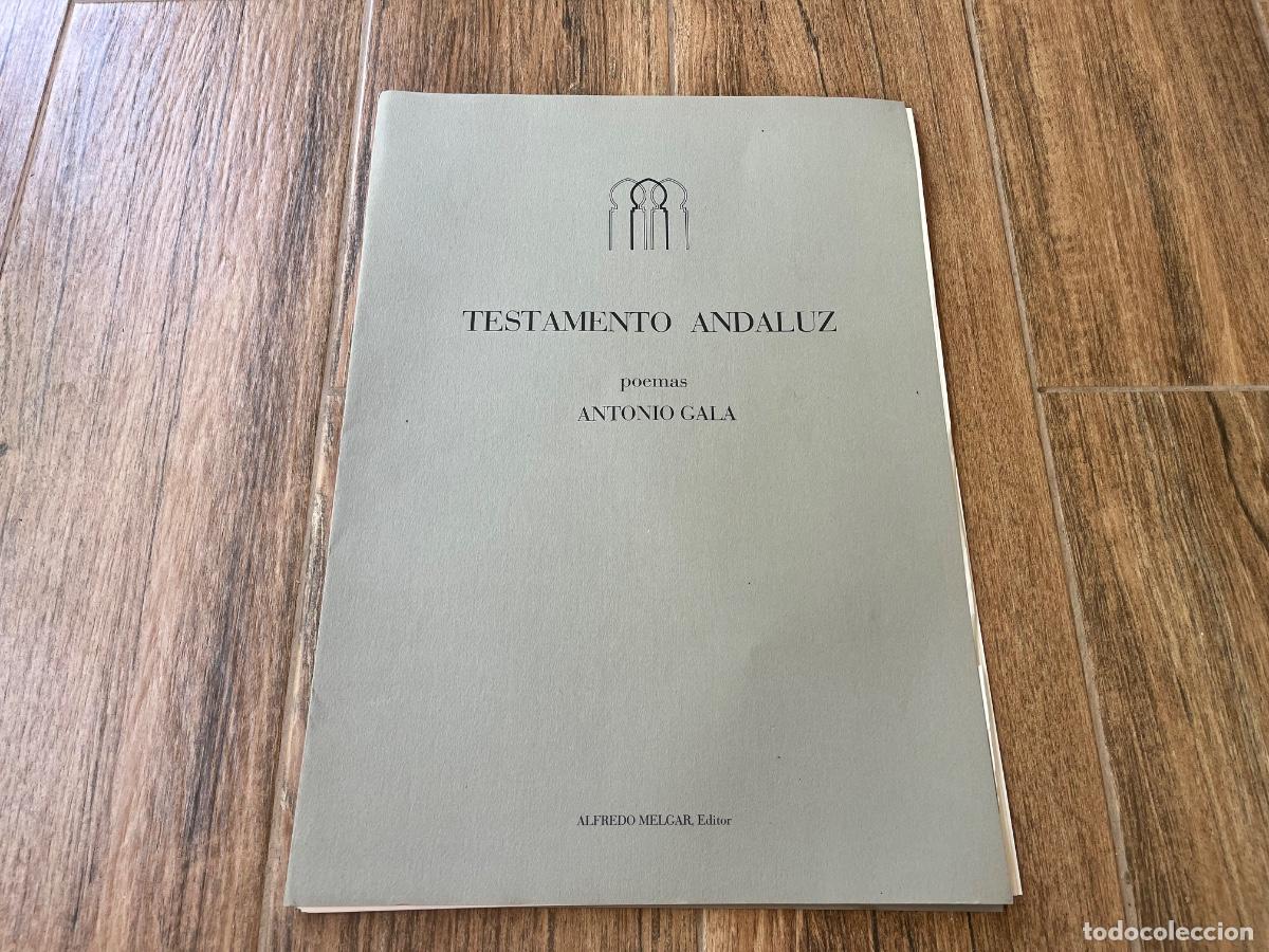 Libros de segunda mano: Antonio GALA: Testamento andaluz. Poemas. Alfredo Melgar, editor, s.f. (1985). 47 x 33 cms. Se trata