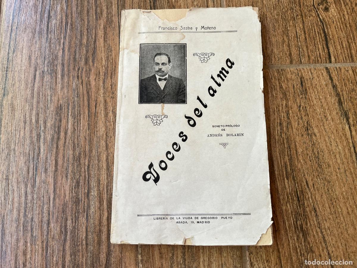 Libros de segunda mano: VOCES DEL ALMA SASTRE Y MORENO MURCIA PROLOGO ANDRES BOLARIN GREGORIO PUEYO