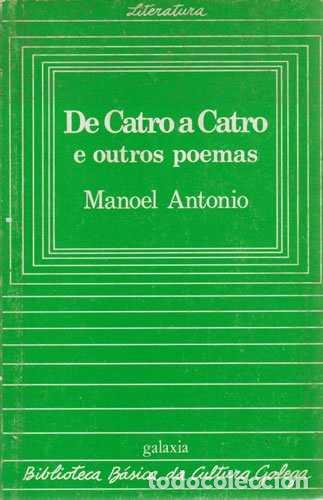 Libros de segunda mano: De Catro a Catro, e Outros Poemas - Manoel Antonio - Editorial Galaxia - Biblioteca B&aacute;sica, 35