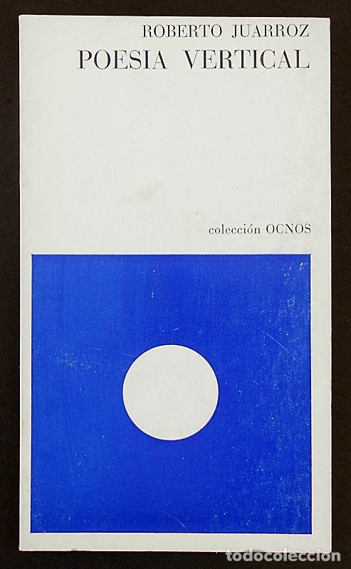 Libros de segunda mano: Poes&iacute;a vertical - Roberto Juarroz - Barral (Ocnos) 1974