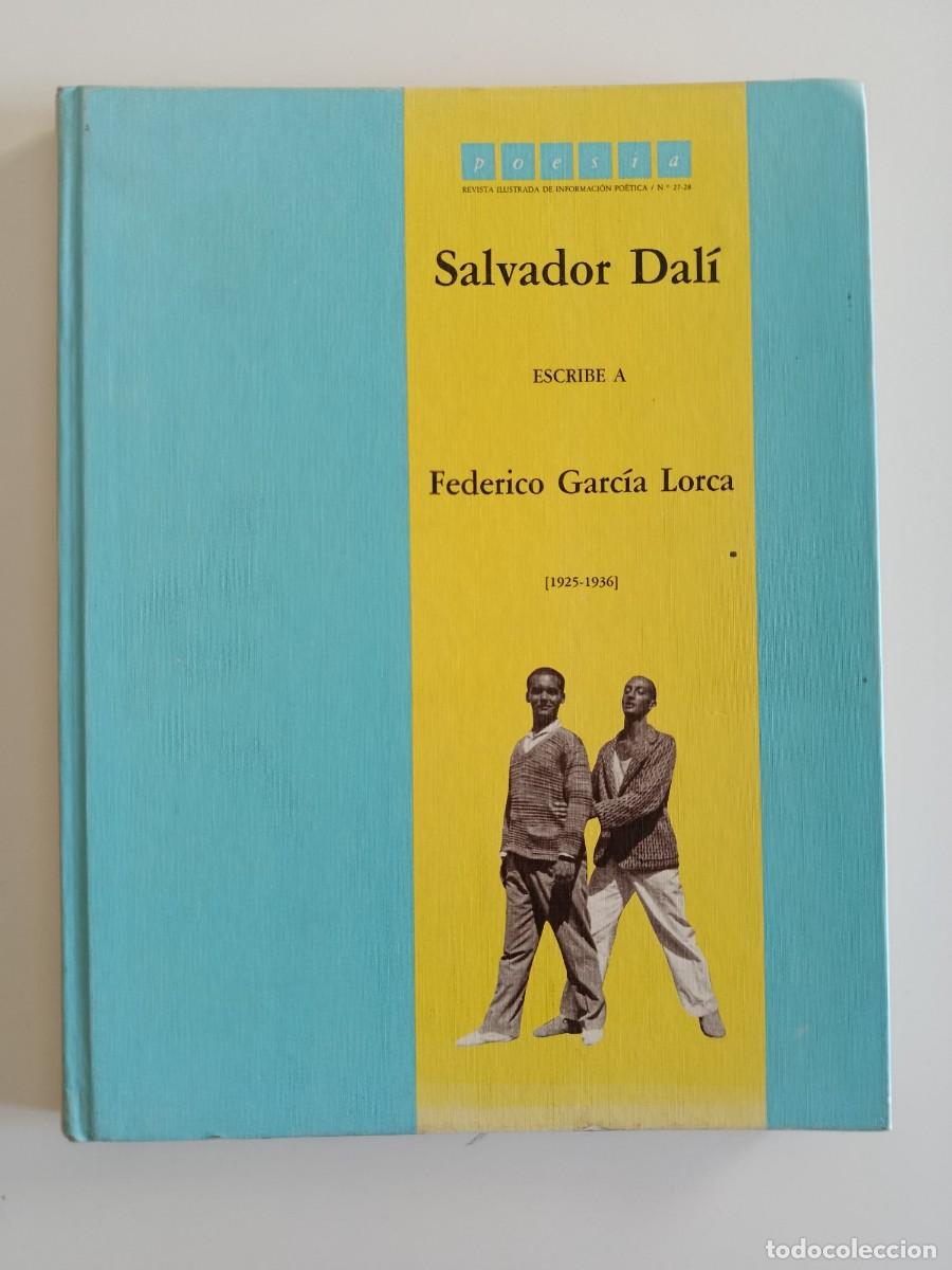 Libros de segunda mano: SALVADOR DAL&Iacute; ESCRIBE A FEDERICO GARC&Iacute;A LORCA. POES&Iacute;A REVISTA ILUSTRADA DE INFORMACI&Oacute;N PO&Eacute;TICA 27-28