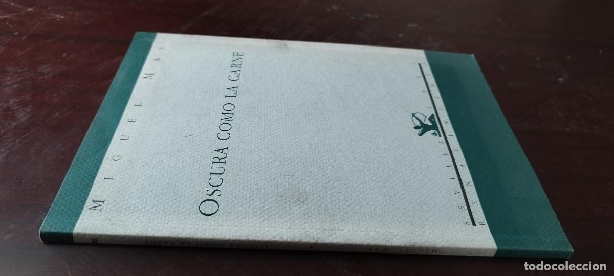 Libros de segunda mano: OSCURA COMO LA CARNE / MIGUEL MAS / KARA42 / RENACIMIENTO