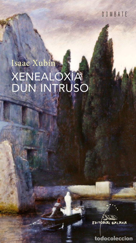 Libros de segunda mano: Xenealox&iacute;a Dun Intruso - Isaac Xub&iacute;n - Editorial Galaxia - Dombate (Poes&iacute;a), N&ordm; 89