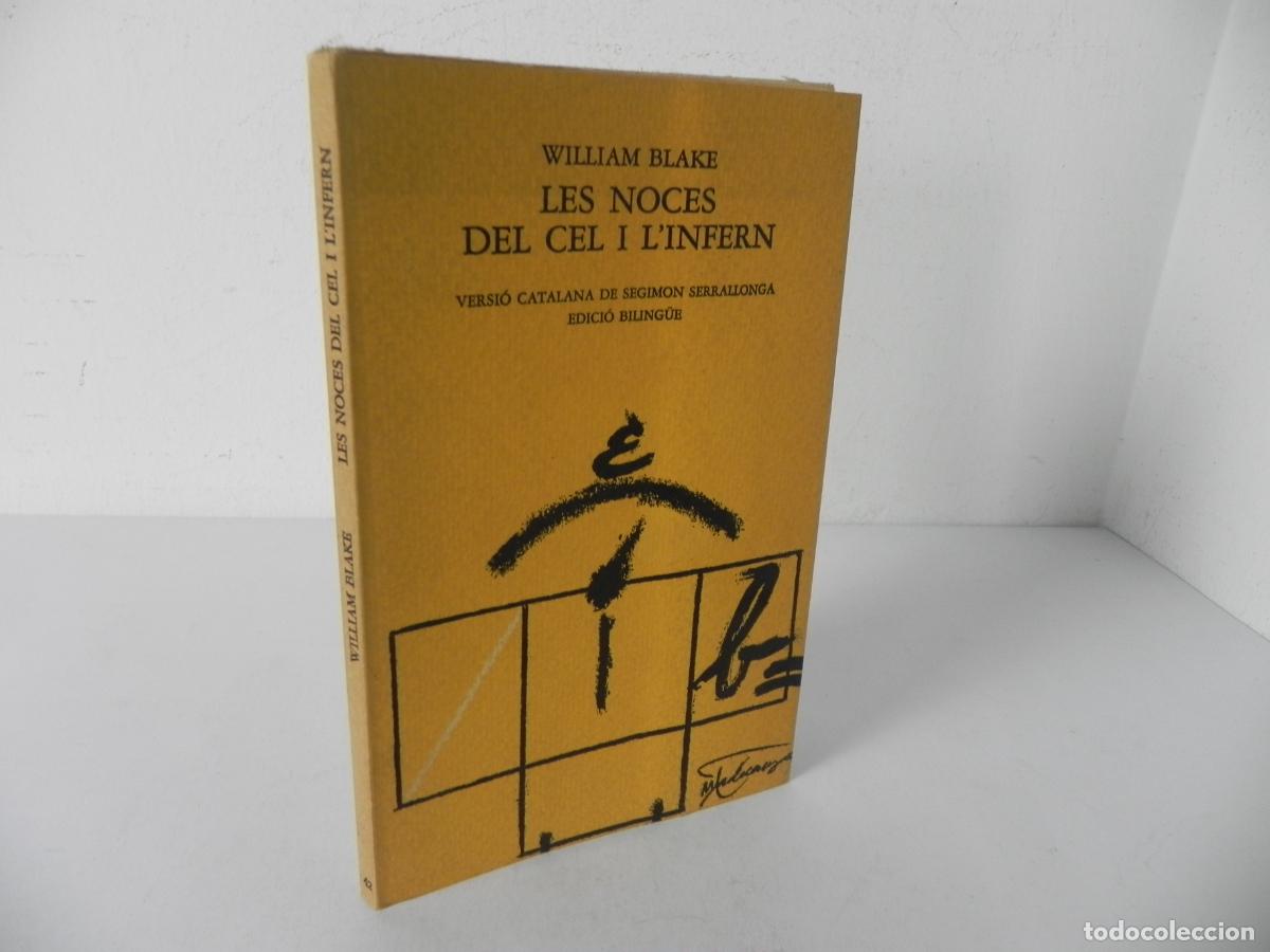 Libros de segunda mano: LES NOCES DEL CEL I L'INFERN (WILLIAM BLAKE) EDICI&Oacute; BILINGUE (INGL&Eacute;S/CATAL&Aacute;N) LLIBRES DEL MALL-1981