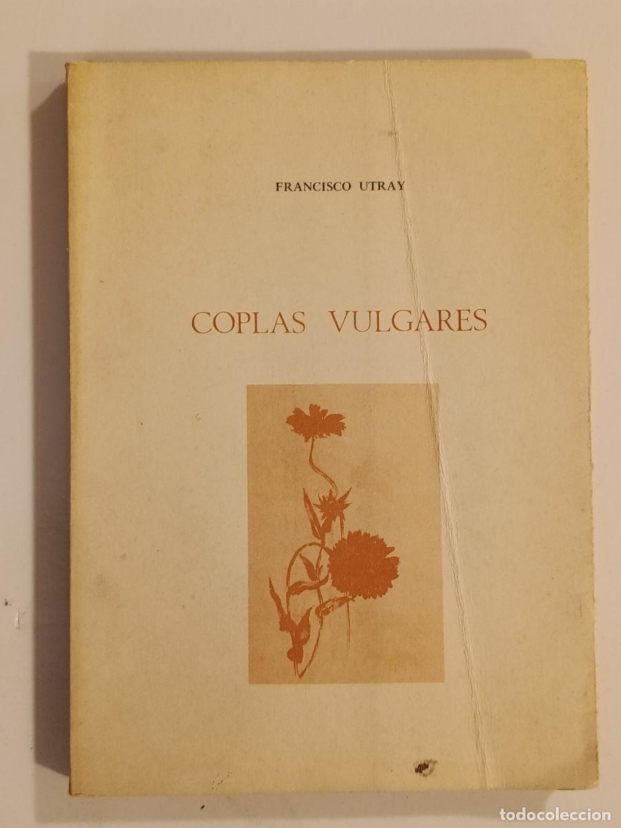 Libros de segunda mano: COPLAS VULGARES. FRANCISCO UTRAY. INSTITUTO HISPANO &Aacute;RABE DE CULTURA. 1979