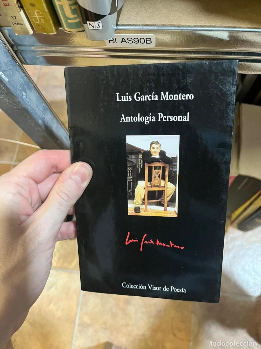 Libros de segunda mano: BLAS90B &ndash; Antolog&iacute;a personal &mdash; Luis Garc&iacute;a Montero &mdash; Visor