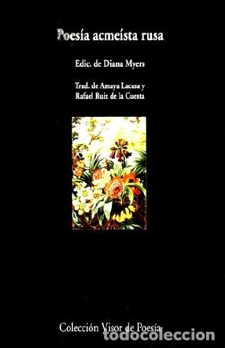 Libros de segunda mano: Poes&iacute;a Acme&iacute;sta Rusa - Myers, Diana (Ed.) - Visor Libros - Visor de Poes&iacute;a, 459