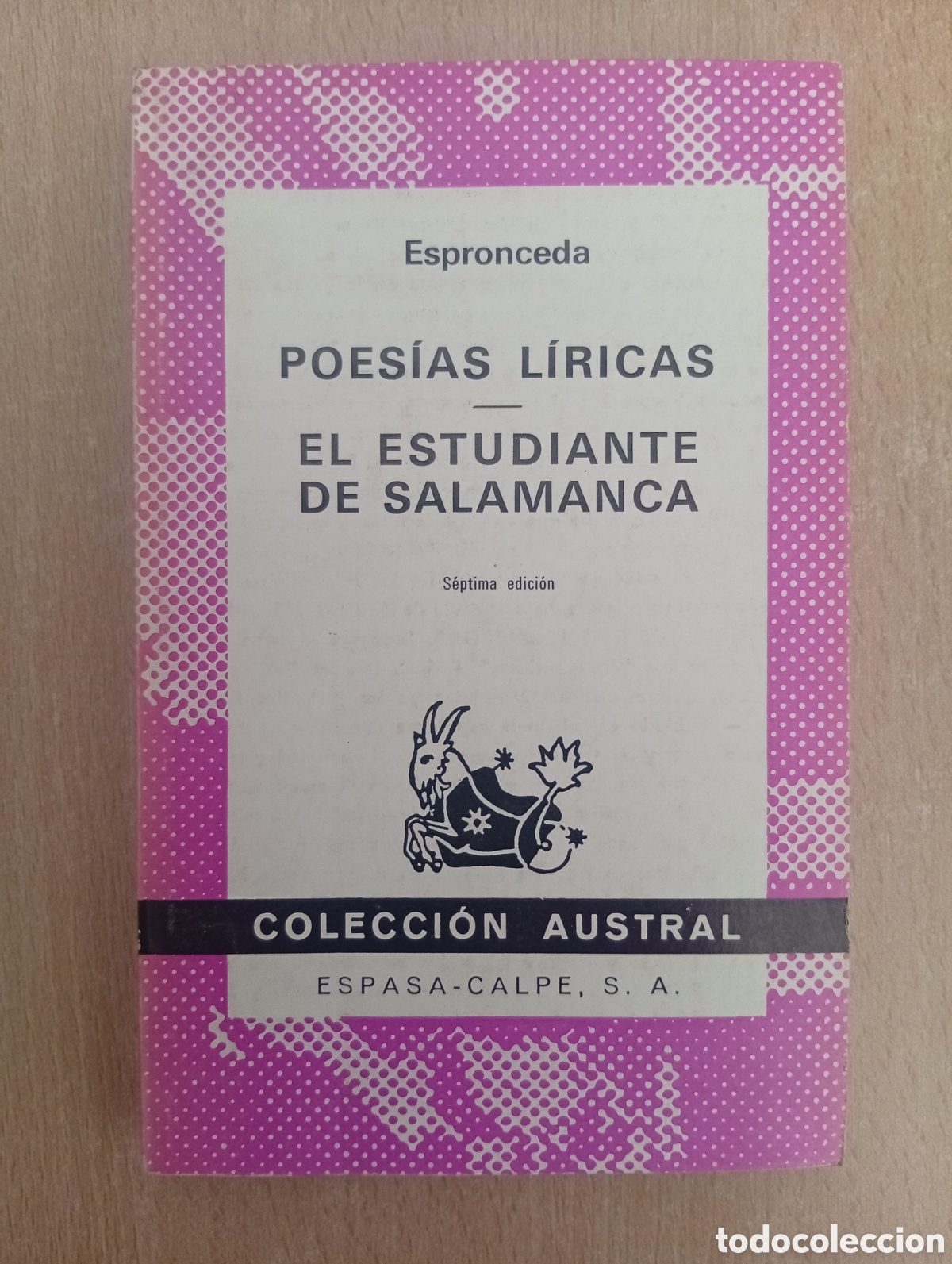Libros de segunda mano: POES&Iacute;AS L&Iacute;RICAS/EL ESTUDIANTE DE SALAMANCA. Jos&eacute; de Espronceda. Colecci&oacute;n Austral