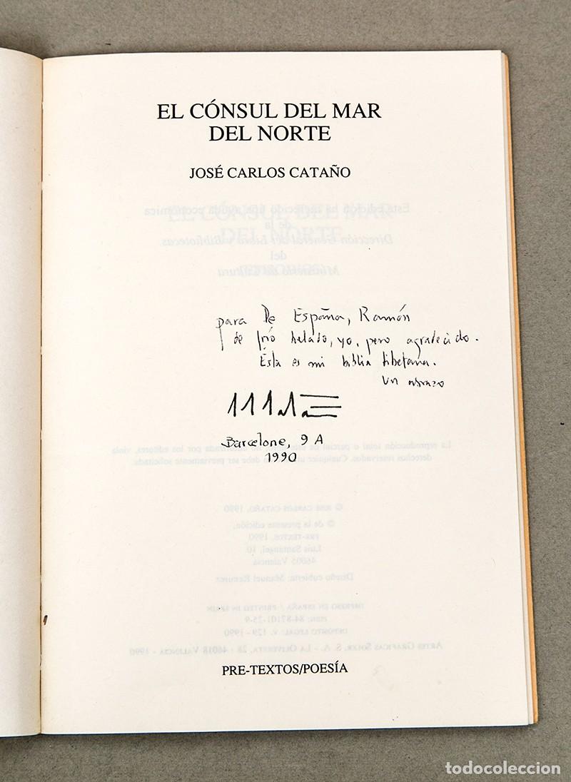 Libros de segunda mano: JOS&Eacute; CARLOS CATA&Ntilde;O - EL C&Oacute;NSUL DEL MAR DEL NORTE - FIRMADO Y NUMERADO - 1990