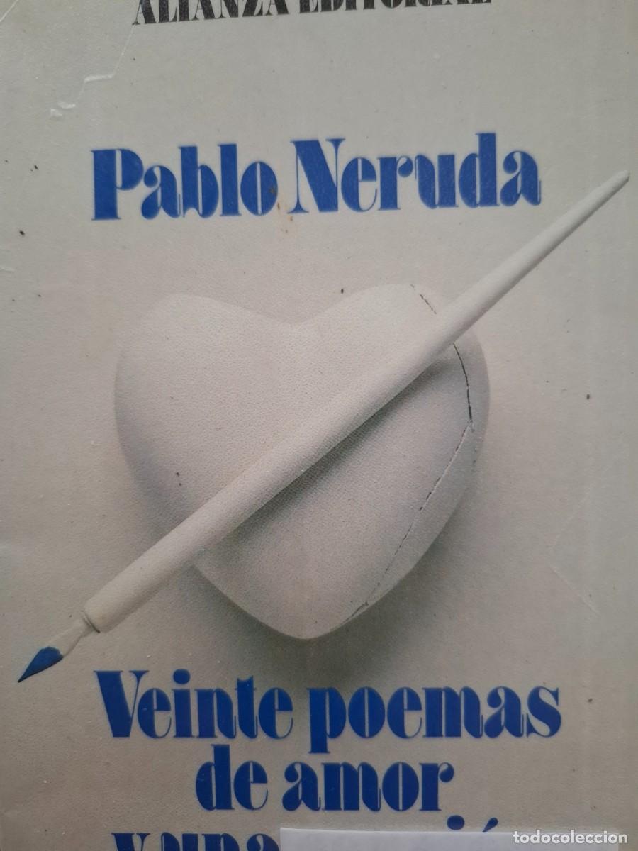 Libros de segunda mano: veinte poemas de amor y una canci&oacute;n desesperada Pablo Neruda