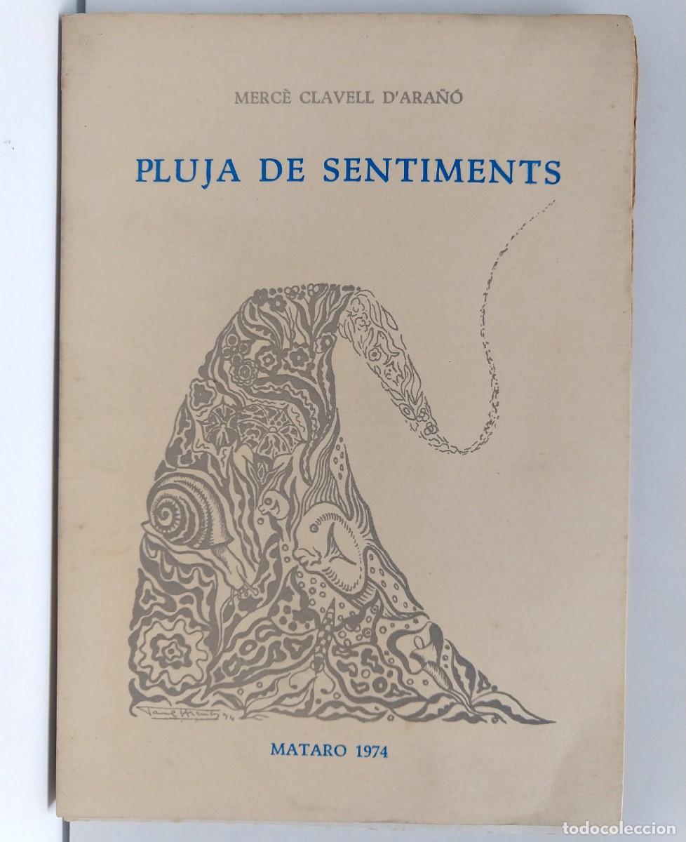Libros de segunda mano: Pluja de Sentiments &ndash; Merc&egrave; Clavell D&rsquo;Ara&ntilde;&oacute; &ndash; Matar&oacute; 1974 &ndash; Dedicat