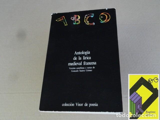 Libros de segunda mano: SUAREZ GOMEZ, Gonzalo (Selecc y traducc): Antolog&iacute;a de la l&iacute;rica medieval francesa
