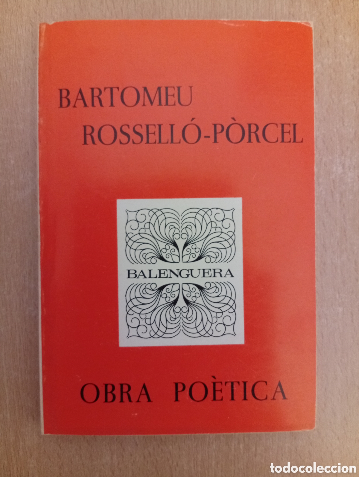 Libros de segunda mano: OBRA PO&Egrave;TICA. Bartomeu Rossell&oacute; -P&ograve;rcel