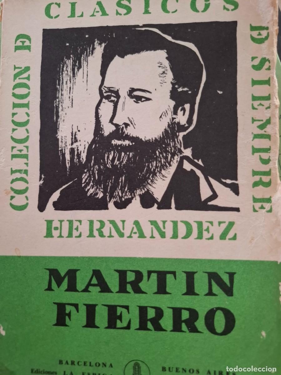 Libros de segunda mano: el gaucho Mart&iacute;n Fierro Jos&eacute; Hern&aacute;ndez