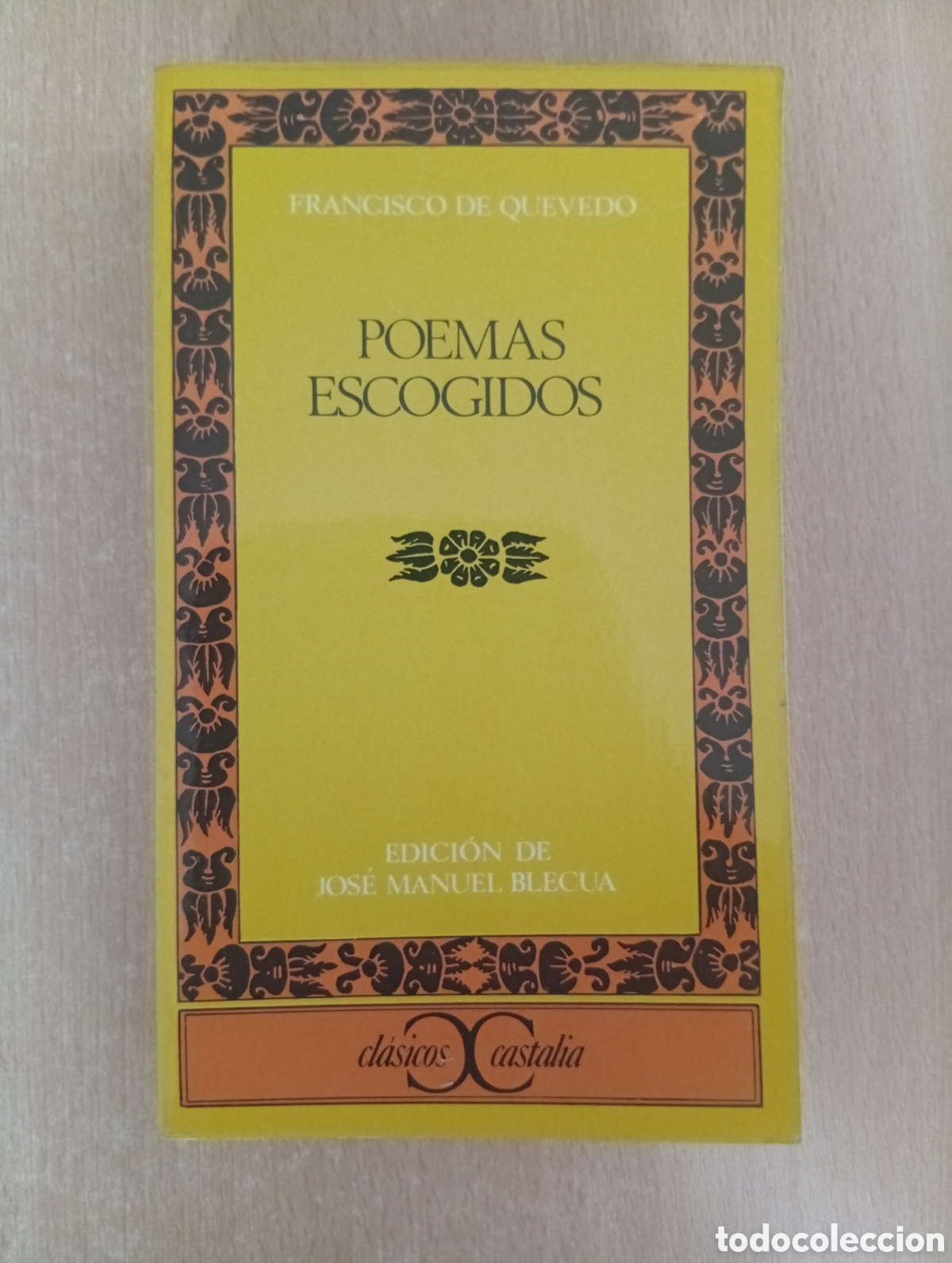 Libros de segunda mano: POEMAS ESCOGIDOS. Francisco de Quevedo. Edici&oacute;n de Jos&eacute; Manuel Blecua. Editorial Castalia