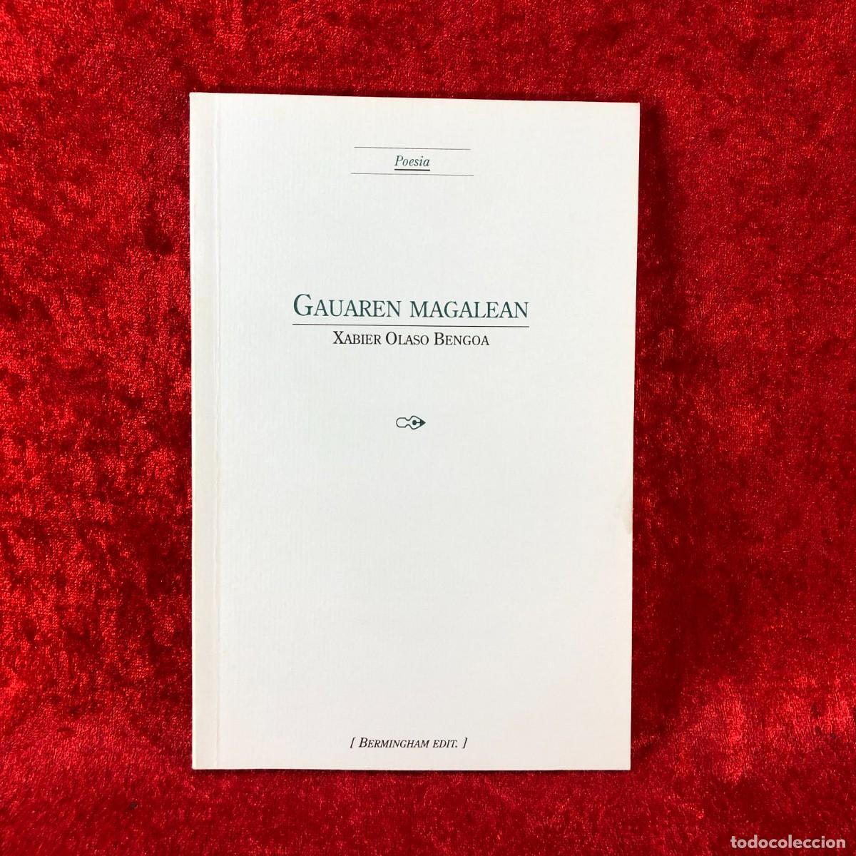 Libros de segunda mano: IV POESIA LEHIAKETA - GAUAREN MAGALEAN - XABIER OLASO BENGOA - BERMINGHAM EDIT. - 1996 / 419