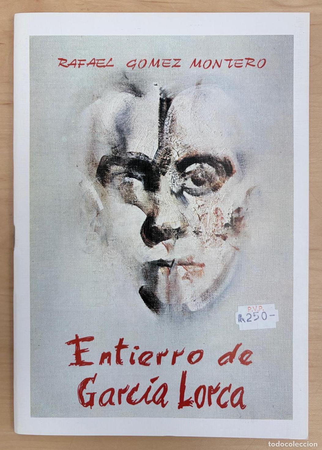 Libros de segunda mano: ENTIERRO DE GARC&Iacute;A LORCA. RAFAEL G&Oacute;MEZ MONTERO, 1985