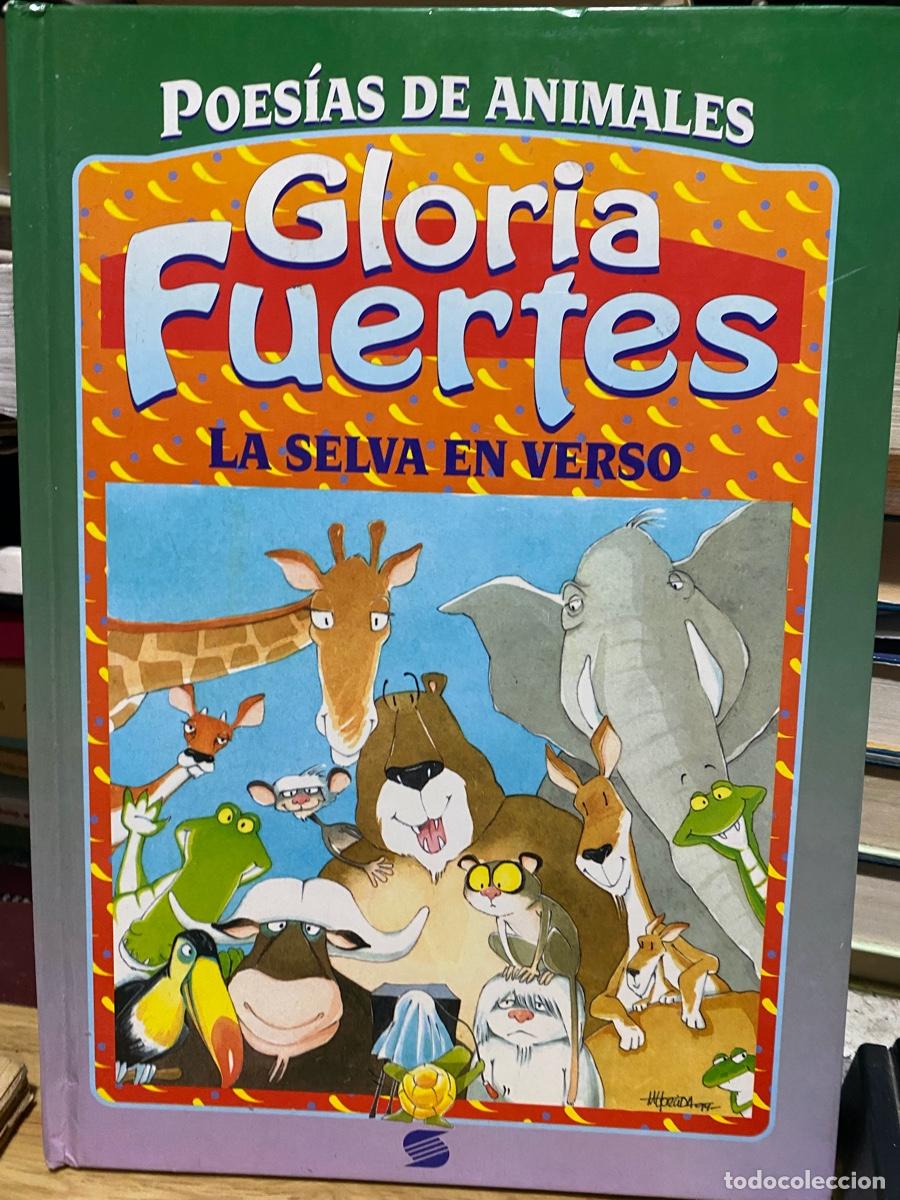 Libros de segunda mano: GLORIA FUERTES, LA SELVA EN VERSO, POESIA DE ANIMALES