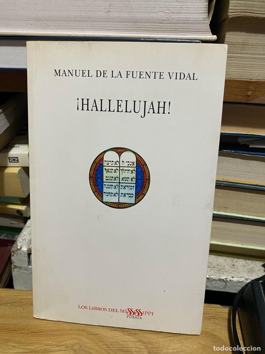 Libros de segunda mano: MANUEL De la Fuente VIDAL, HALLELUJAH, LOS LIBROS DEL MISSISSIPPI