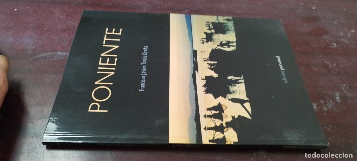 Libros de segunda mano: PONIENTE / FRANCISCO JAVIER TARRIO OCA&Ntilde;A / PU-GUI-10