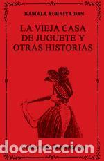 Libros de segunda mano: La vieja casa de juguete y otras historias. - Das, Kamala Suraiya.